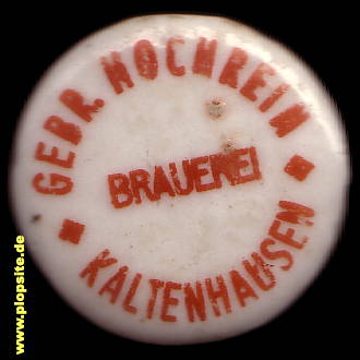 Bügelverschluss aus: Brauerei Gebrüder Hochrein, Kaltenhausen / Ufr., Eisenheim-Kaltenhausen, Deutschland