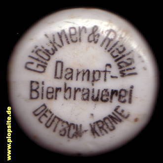 Bügelverschluss aus: Dampfbierbrauerei Glöckner & Rielau, Deutsch Krone, Wałcz, Polen