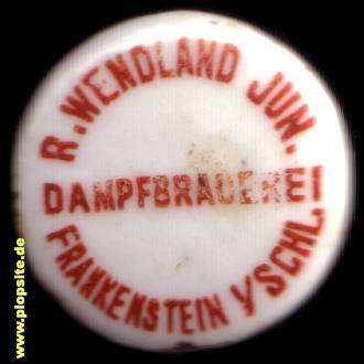 Bügelverschluss aus: Dampfbrauerei R. Wendland Junior OHG, Frankenstein, Ząbkowice Śląskie, Polen