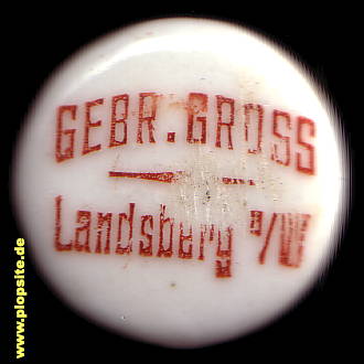 Bügelverschluss aus: Dampfbrauerei Gebrüder Gross, Landsberg / Warthe, Gorzów Wielkopolski, Polen