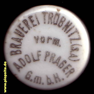 BŸügelverschluss aus: Brauerei Tröbnitz GmbH, vormals Adolf Prager, Tröbnitz, Deutschland